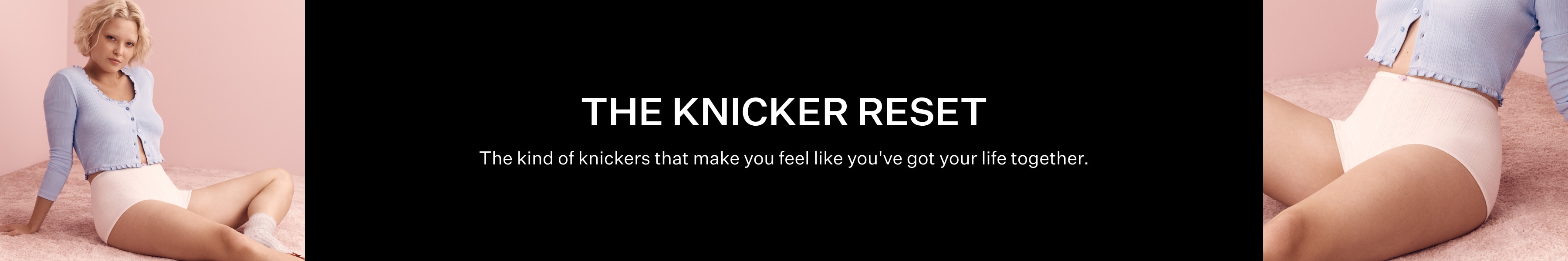 The Knicker Reset