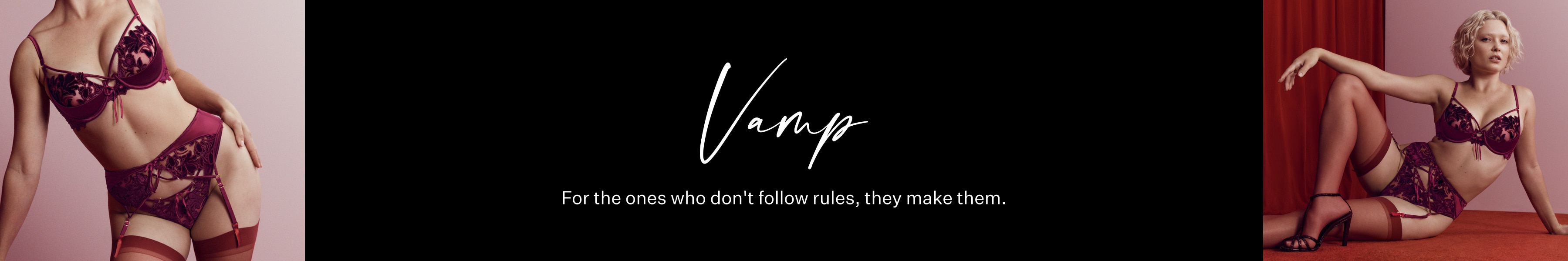 Vamp. For the ones who don't follow the rules, they make them